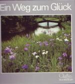 Ein Weg zum Glück (Quellen Stundenbuch)