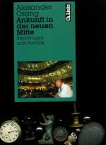 Alexander Osang: Ankunft in der neuen Mi Alexander Osang: Ankunft in der neuen Mi