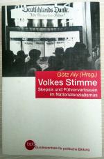 Volkes Stimme - Skepsis und Führervertrauen im Nationalsozialismus