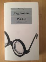 Jörg Juretzka: Prickel - Kriminalroman