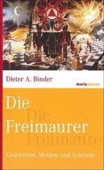 Binder, Dieter A.: Die Freimaurer - Gesc Binder, Dieter A.: Die Freimaurer - Gesc