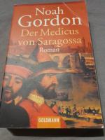 Noah Gordon: Der Medicus von Saragossa