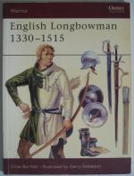 The English Longbowman 1330 -1515