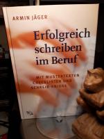 Armin Jäger: Erfolgreich schreiben im Be Armin Jäger: Erfolgreich schreiben im Be