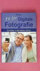 FIT FÜR DIGITALE FOTOGRAFIE. Ratgeber