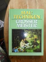 Maltechniken grosser Meister