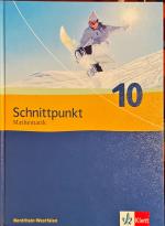 Schnittpunkt Mathematik 10. Ausgabe Nordrhein-Westfalen - Schülerbuch Klasse 10