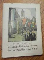 Von Pabst Urban dem Vierten bis zur Schallhammer Kathl