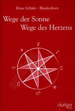 Wege der Sonne - Wege des Herzens // Traditionelle Seelenübungen in der Sprache einer dreigliedrigen Astrologie