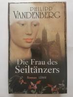 Philipp Vandenberg: Die Frau des Seiltän