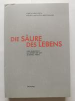 Die Säure des Lebens