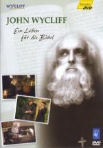 John Wycliff - Ein Leben für die Bibel