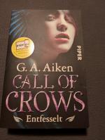 Aiken, G. A.: Call of Crows - Entfesselt