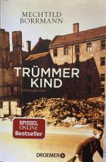 Mechtild Borrmann: Trümmerkind Mechtild Borrmann: Trümmerkind