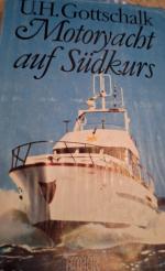 Udo-Hermann Gottschalk: Motoryacht auf S