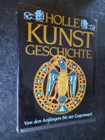 Holle Kunstgeschichte. Von den Anfängen bis zur Gegenwart.