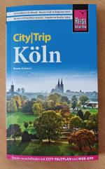 City Trip Köln - Reise Know how  - mit Faltplan und Web App