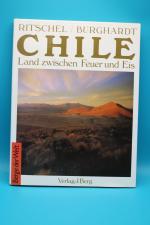 Chile - Land zwischen Feuer und Eis