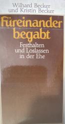 Füreinander begabt. Festhalten und Losla