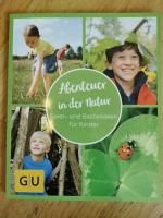 Abenteuer in der Natur - Spiel- und Bastelideen für Kinder