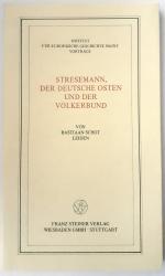 STRESEMANN, DER DEUTSCHE OSTEN UND DER VÖLKERBUND