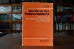 Rüdiger Zuck: Das Recht des Bebauungspla