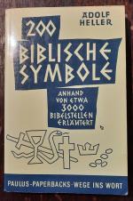 Adolf Heller: Zweihundert biblische Symb Adolf Heller: Zweihundert biblische Symb