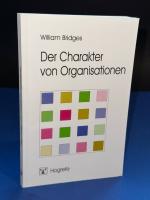 Der Charakter von Organisationen - Organisationsentwicklung aus typologischer Sicht