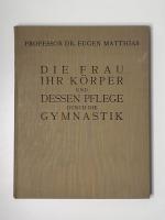 Professor Dr. Eugen Matthias: Die Frau i Professor Dr. Eugen Matthias: Die Frau i