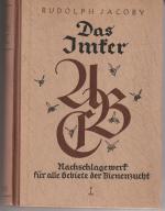 Das Imker-ABC - Lexikon der Bienenzucht.