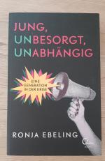 Ronja Ebeling: Jung, besorgt, abhängig - Ronja Ebeling: Jung, besorgt, abhängig -