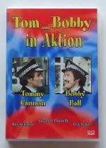 Tom und Bobby in Aktion