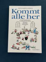 Köbler, Hans M: Kommt alle her: 12 ferti