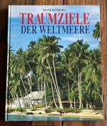 Traumziele der Weltmeere