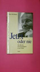 Hans-Olaf Henkel: JETZT ODER NIE. ein Bü