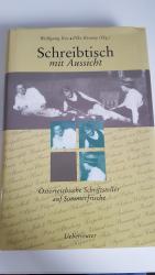 Schreibtisch mit Aussicht.Österreichische Schriftsteller auf Sommerfrische