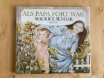 Als Papa fort war