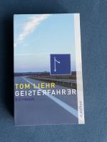 Tom Liehr: Geisterfahrer