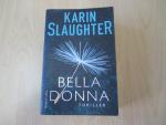 Karin Slaughter: Belladonna Karin Slaughter: Belladonna