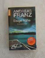 Andreas Franz: Eisige Nähe - Krimi Andreas Franz: Eisige Nähe - Krimi