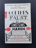 Goethes Faust & Einsteins Haken - der Kampf der Wissenschaften