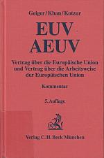 EUV/AEUV: Vertrag über die Europäische Union. Vertrag über die Arbeitsweise der Europäischen Union