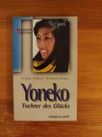 Yoneko Tahara: Yoneko - Tochter des Glüc Yoneko Tahara: Yoneko - Tochter des Glüc