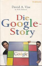 Vise, David A.: Die Google-Story Vise, David A.: Die Google-Story