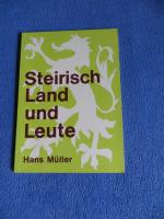 Steirisch Land und Leute - Heimatkundlicher Lesestoff für die 4. Schulstufe