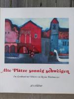 Alte Plätze sonnig schweigen