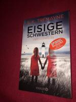 Tremayne, S. K.: Eisige Schwestern Tremayne, S. K.: Eisige Schwestern