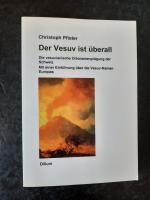 Der Vesuv ist überall. Die vesuvianische Ortsnamenprägung der Schweiz. Mit einer Einführung über die Vesuv-Namen Europas.