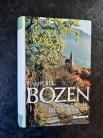 Josef Rampold: Bozen. Mittelpunkt des La