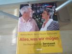 Alles, was wir mögen - das Begleitbuch zur Servicezeit Essen & Trinken